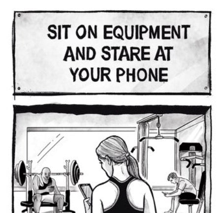 Actual Exercise / Sit on equipment and stare at your phone - Jason Chatfield